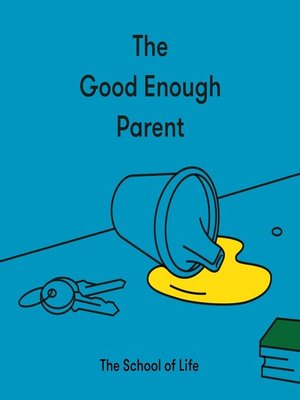 cover image of The Good Enough Parent